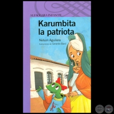 KARUMBITA LA PATRIOTA - Autor NELSON AGUILERA - Año 2010